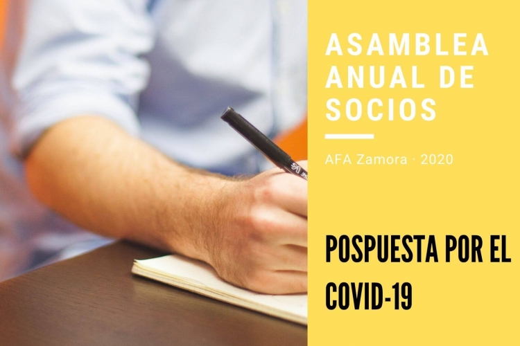 SE POSPONE LA ASAMBLEA ANUAL DE SOCIOS POR EL COVID-19