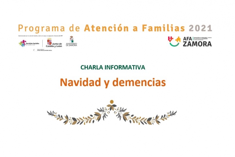 NAVIDAD Y DEMENCIAS, CHARLAS INFORMATIVAS EN ZAMORA Y EN TORO